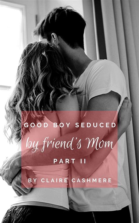 fucking friends mom story|Seducing My Friend's Mom Pt. 01 .